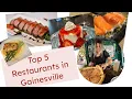 Top 5 Restaurants in Gainesville Florida livingingainesville