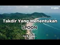Download Lagu Takdir Yang Menentukan  - Spoon || Lirik Lagu Malaysia