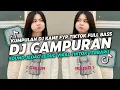 Download Lagu DJ CAMPURAN VIRAL TIK TOK 2025 JEDAG JEDUG FULL BASS TERBARU