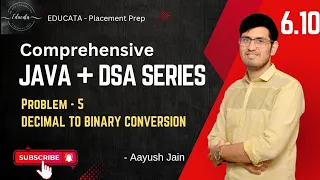 6 10 Problem 5 Converting Decimal number to Binary Java and DSA