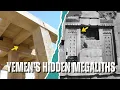 Yemen's Hidden Megaliths: Baraqish, Awwam, Barran, and the Old Marib Dam