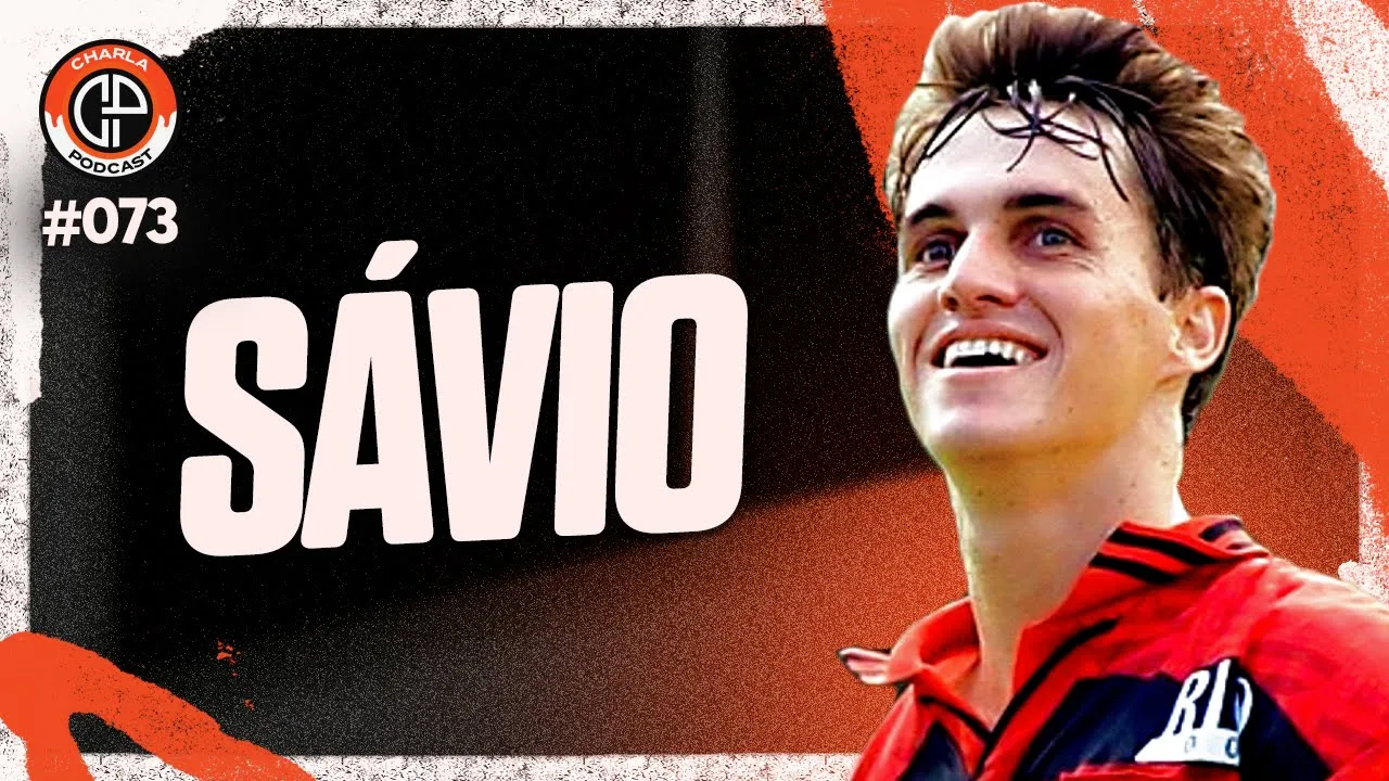CHARLA #073 - Sávio