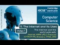 IGCSE Computer Science 2023-25 - The Internet and its Uses 1 WWW URLs HTTPs Browsers DNS