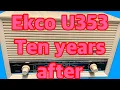 Ekco U323 Ten years on