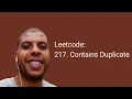 Leetcode 217 Contains Duplicate Javascript Solution