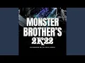Download Lagu Monster Brothers 2K22 (feat. Dj Monster PS)