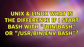 Unix Linux What is the difference if I start bash with or env bash