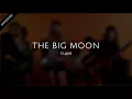 The Big Moon - Cupid // Lyrics - Letra
