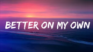 keisya levronka better on my own lirik lyrics lyrics video