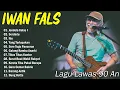 Lagu Iwan Fals Full Album Nostalgia - Lagu Lawas Terbaik 80an 90an