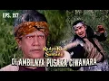 Download Lagu Kian Santang Ambil Pusaka Ciwanara dari Ki Astagina! | RADEN KIAN SANTANG | EPS 197 (1/2)