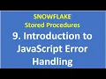 9 Introduction to JavaScript Error Handling Snowflake Stored Procedures Snowflake VCKLY Tech