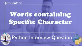 Words Containing Characters Python Interview Questions Data Engineer Interview Questions FAANG