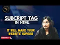 how to use subscript tag in html How to write chemistry formula in your website using HTML