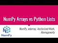NumPy Tutorial Series 01 - NumPy Arrays vs Python Lists