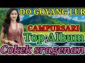 Download Lagu GOYANGNGANE LUR ORA NGUATI CAMPURSARI SRAGENAN MANTEP MANTUL