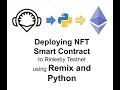 Deploying NFT Smart Contract to Ethereum s Rinkeby Testnet using Remix and Python