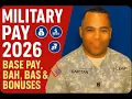 Military Pay 2026 - Base Pay BAH BAS Bonuses