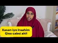 Download Lagu XASSAN IYO IBRAAHIM QISO CABSI AH!!@sawdamqaalib 