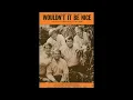 THE BEACH BOYS  "WOULDN'T IT BE NICE"  1966  (COMPLETE BALANCED STEREO REMIX)