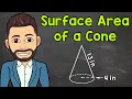 Surface Area of a Cone Math with Mr J