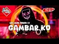 Download Lagu Gambar Ko _ Dj Ryfall Remix [ LAGU ACARA 2025 ]