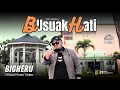 Download Lagu Bigheru - Busuak Hati (Official Music Video)