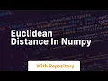 euclidean distance in numpy