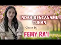 Download Lagu INDAH RENCANAMU TUHAN Cover by Femy Ra'i