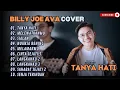 Download Lagu BILLY JOE AVA - TANYA HATI - MELEWATKANMU - SIALAN - NUANSA BENING (COVER)||LAGU POP TERPOPULER 2024