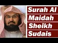 Download Lagu Surah Al Maidah (The Table Spread with Food) by Sheikh Abdur Rahman As Sudais