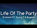 Kranium Ft. Young T & Bugsey "Life of The Party" [Lyrics]