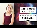 WHY I QUIT PATREON