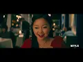 TO ALL THE BOYS 2: P.S. I Still Love You | Official Sequel Trailer | Netflix