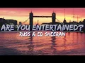 Russ & Ed Sheeran - Are You Entertained? (Lyrics) - Audio at 192khz, 4k Video
