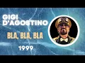 Gigi D'Agostino - Bla, bla, bla ( Official Audio )