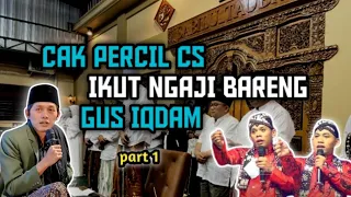  ngakak kedatangan cak percil dan cak kuntet di gus iqdam sabilu taubah 1