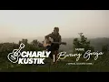 Download Lagu Charly Van Houten - Burung Gereja ( NUGIE ) - (Official Acoustic Cover 6)