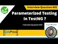 What is parameterized testing in TestNG Selenium Interview Question