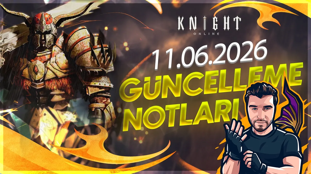 Knight Online güncELLEME Notları 11.06.2026