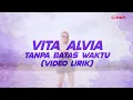 Download Lagu (LYRICS VIDEO) Vita Alvia - Tanpa Batas Waktu | OST. Ikatan Cinta - Aku merindu Kuyakin kau tahu