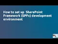 SharePoint SPFx Development Environment Setup