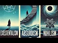 Philosophy of Life The Difference Between Existentialism Absurdism And Nihilism