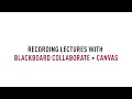 Download Lagu Recording Lectures with Blackboard Collaborate and Canvas
