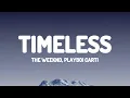 The Weeknd, Playboi Carti - Timeless (Lyrics)