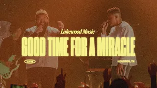 Download Good Time for a Miracle | Lakewood Music MP3