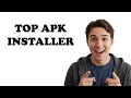 What Is The Best APK Installer For Android