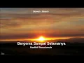 Download Lagu Nadhif Basalamah–Bergema Sampai Selamanya-(Slowed + Reverb)