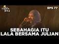 Lagu Baru Kali Ini Melihat Lala Sebahagia Itu Bersama Julian - CINTA SEPENUH JIWA | EPS 77 Part 3