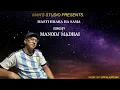 Lagu MASTI BHARA HAI SAMA. A COVER BY MANODJ MADHAI SUBCRIBE TO MY CNANNEL